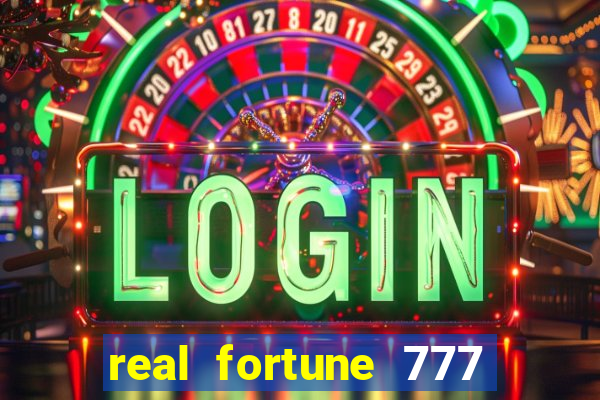 real fortune 777 paga mesmo